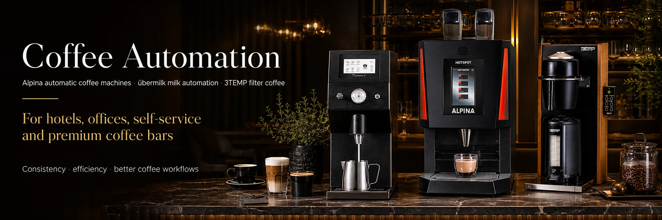Coffee automation with Alpina automatic coffee machines, übermilk milk automation and 3TEMP filter coffee for HoReCa and business on LIFEENERGY